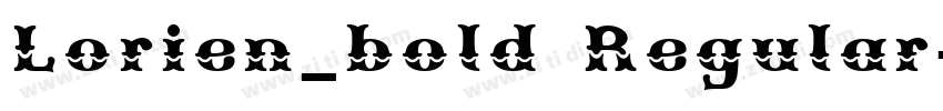 Lorien_bold Regular字体转换